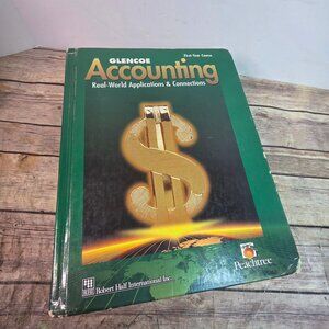 Glencoe Accounting Real-World Applications & Connections Fourth Edition Hardcove